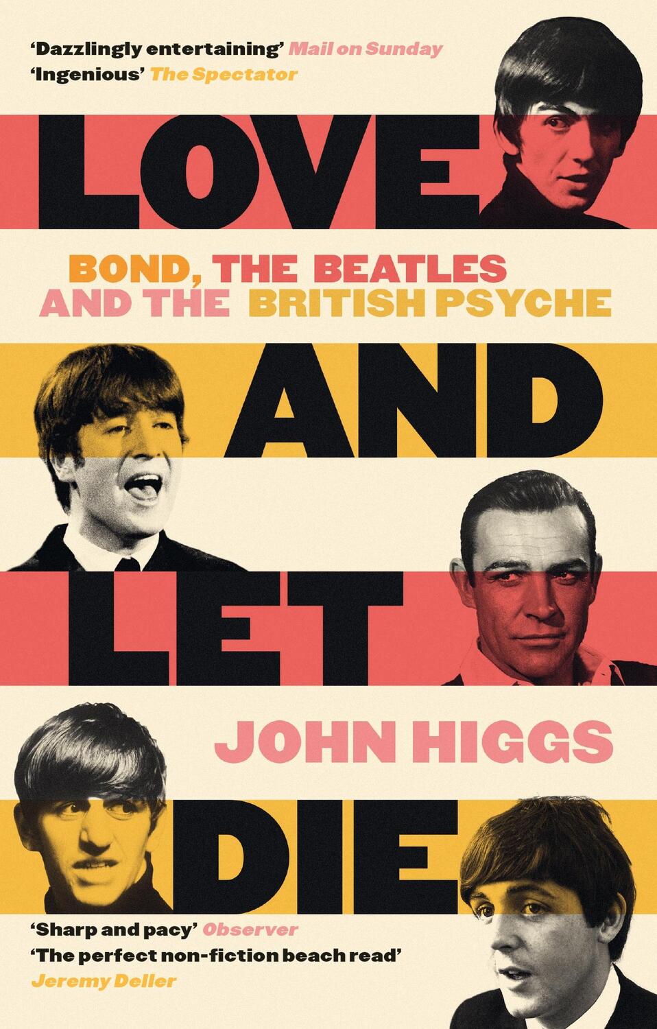 Cover: 9781399600170 | Love and Let Die | Bond, the Beatles and the British Psyche | Higgs