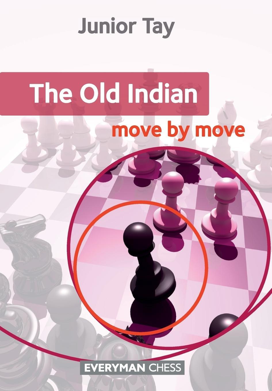 Cover: 9781781942321 | Old Indian | Move by Move, The | Junior Tay | Taschenbuch | Paperback