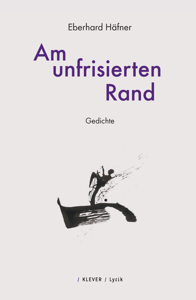Cover: 9783903110915 | Am unfrisierten Rand | Gedichte | Eberhard Häfner | Buch | 90 S.