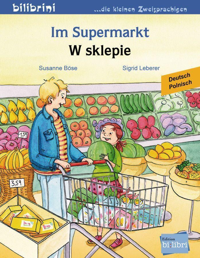 Cover: 9783194496019 | Im Supermarkt | Kinderbuch Deutsch-Polnisch | Susanne Böse (u. a.)