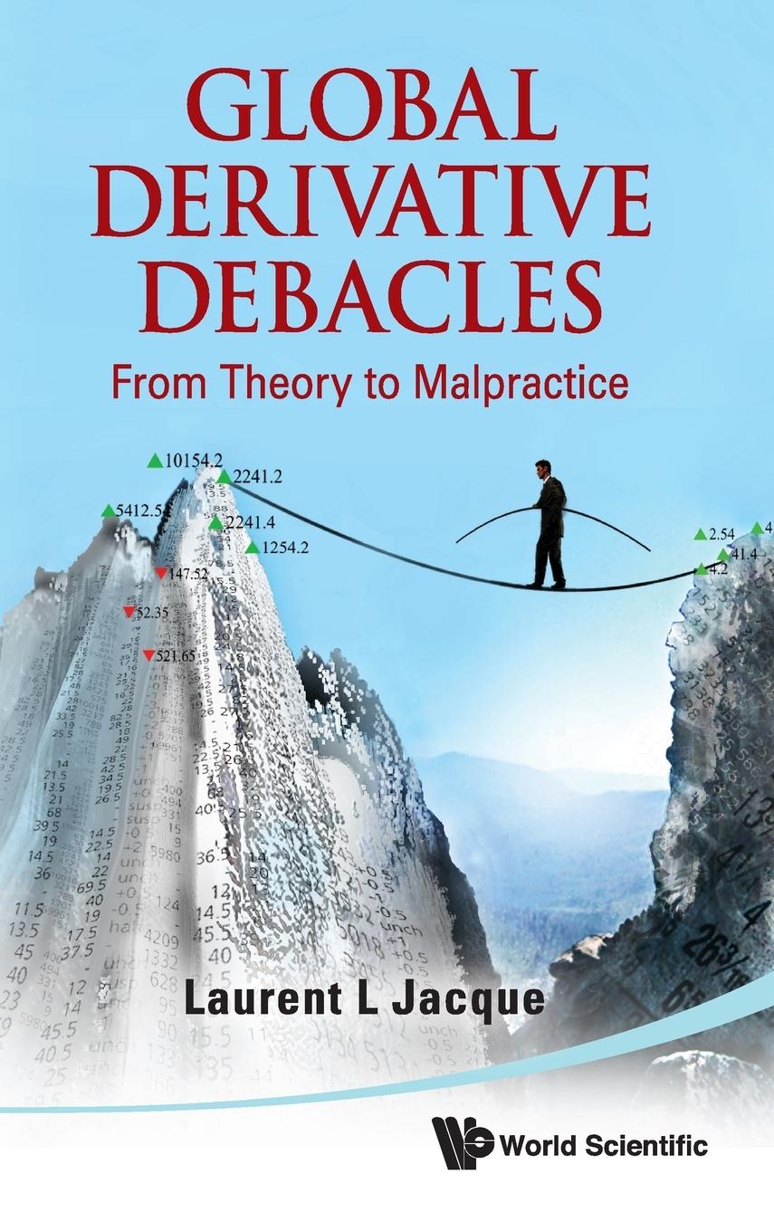 Cover: 9789812837707 | GLOBAL DERIVATIVE DEBACLES | Laurent L Jacque | Buch | Englisch | 2010