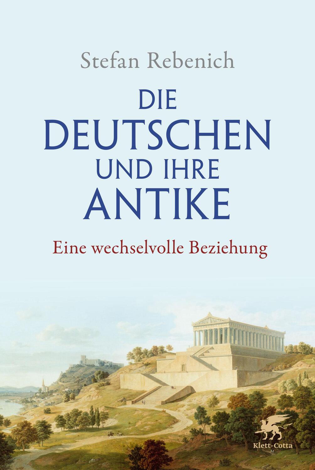 Cover: 9783608964769 | Die Deutschen und ihre Antike | Eine wechselvolle Beziehung | Rebenich