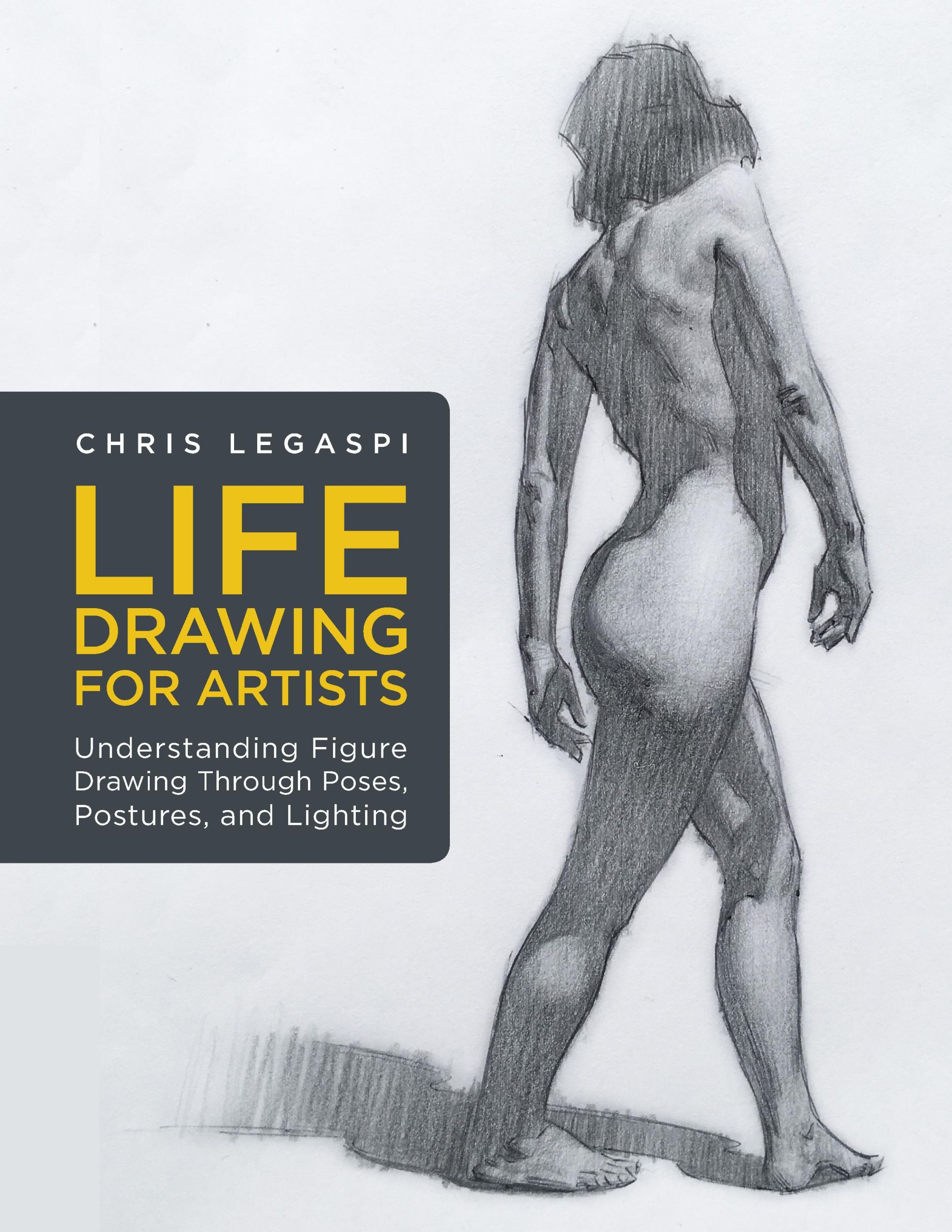 Cover: 9781631598012 | Life Drawing for Artists | Chris Legaspi | Taschenbuch | Englisch