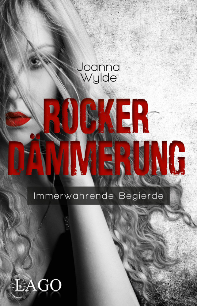 Cover: 9783957611741 | Rockerdämmerung | Immerwährende Begierde | Joanna Wylde | Taschenbuch
