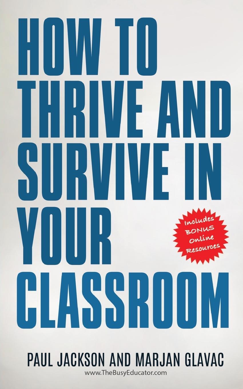 Cover: 9781999163136 | How to Thrive and Survive in Your Classroom | Paul Jackson | Buch