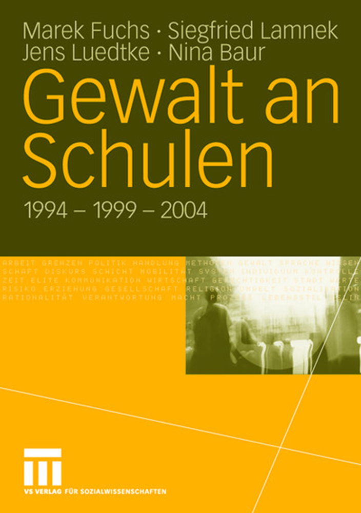 Cover: 9783531157689 | Gewalt an Schulen | 1994 - 1999 - 2004 | Marek Fuchs (u. a.) | Buch