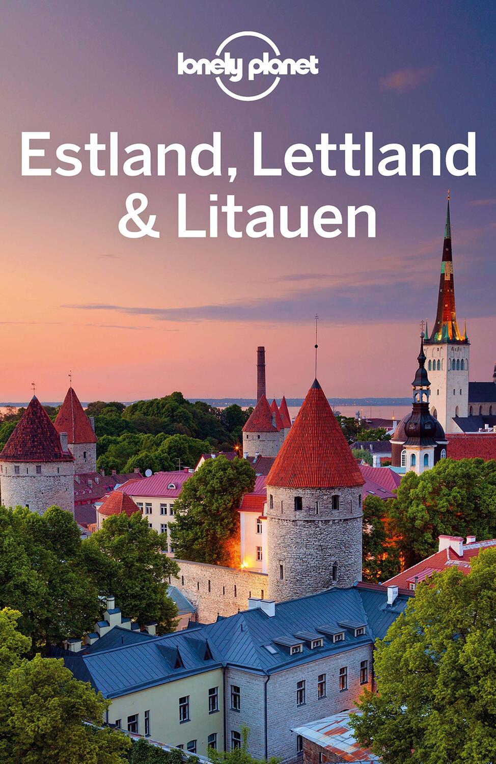 Cover: 9783829748346 | Lonely Planet Reiseführer Estland, Lettland & Litauen | Taschenbuch