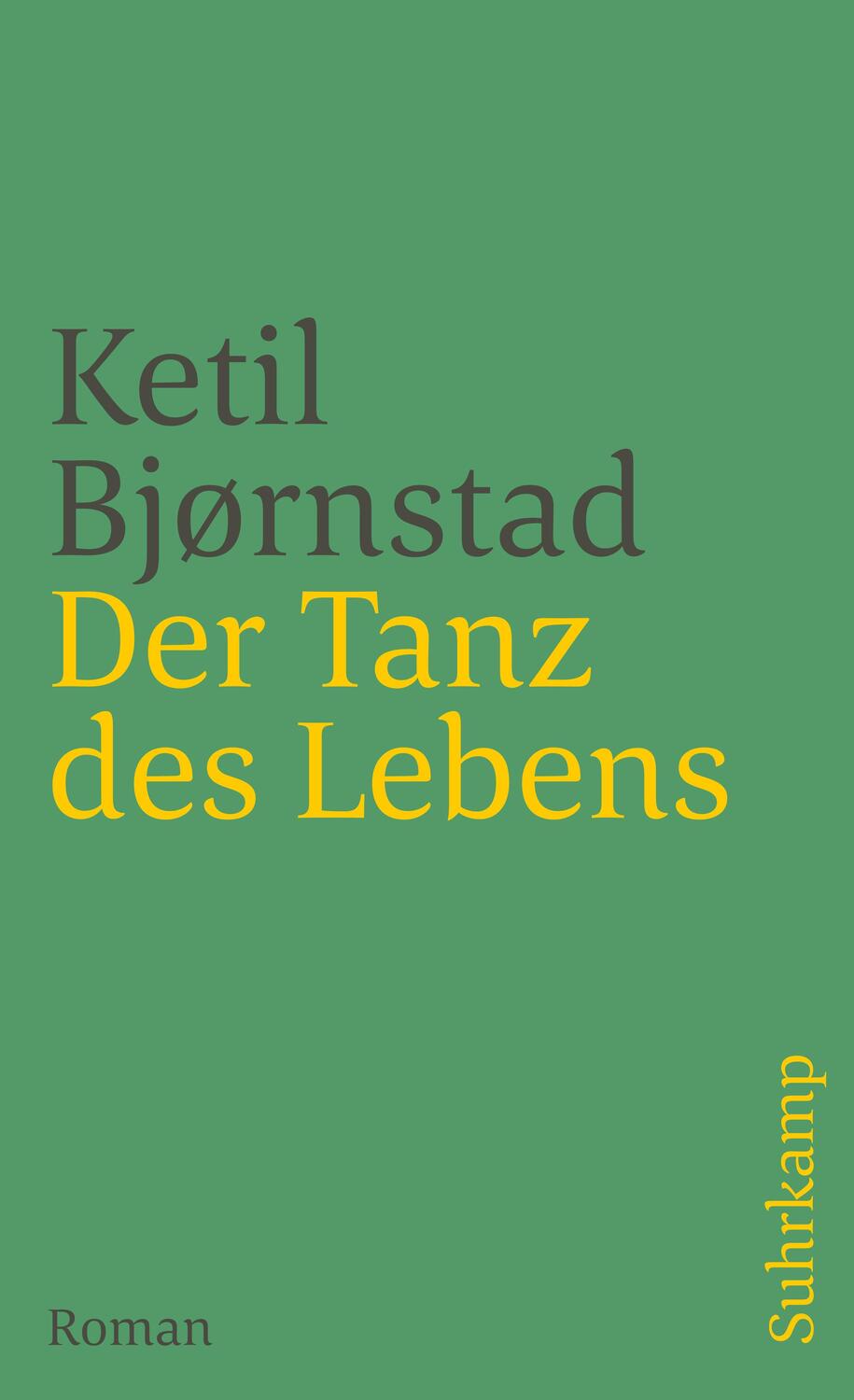 Cover: 9783518455647 | Der Tanz des Lebens | Ketil Bjoernstad | Taschenbuch | Deutsch | 2010