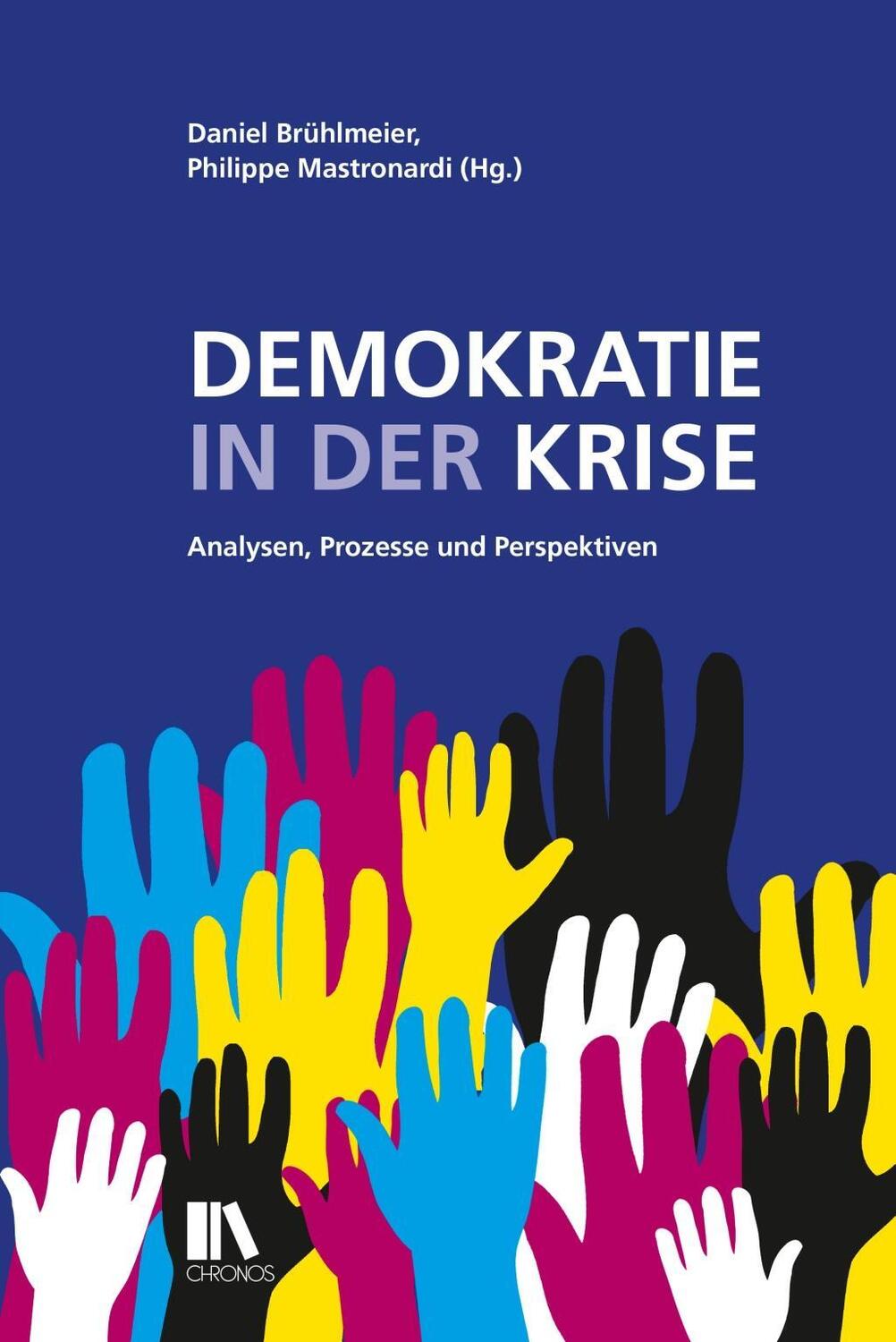 Cover: 9783034013413 | Demokratie in der Krise | Analysen, Prozesse und Perspektiven | Buch