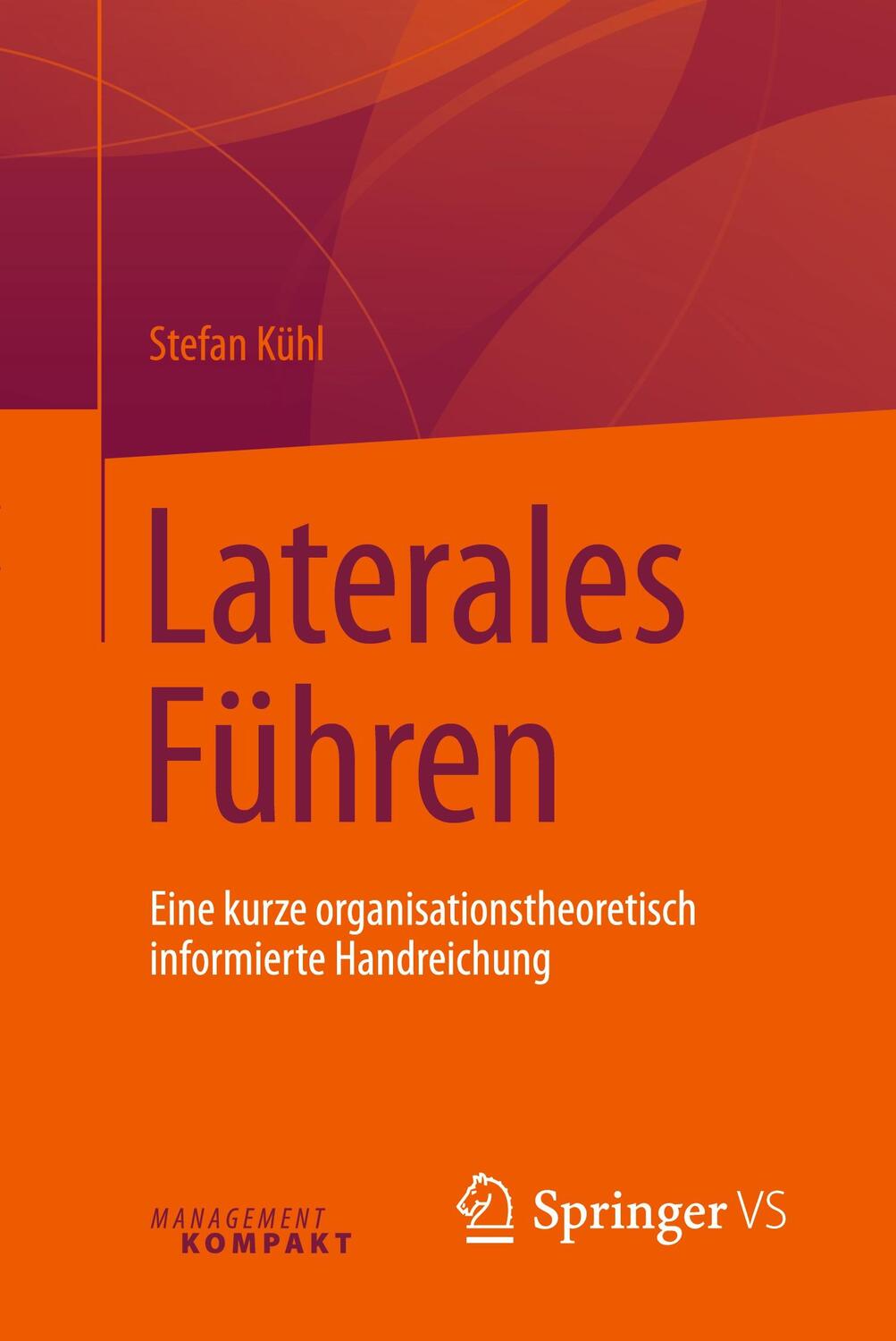 Cover: 9783658134280 | Laterales Führen | Stefan Kühl | Taschenbuch | Deutsch | 2016