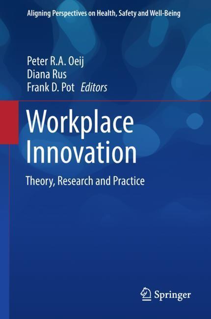 Cover: 9783319563329 | Workplace Innovation | Theory, Research and Practice | Oeij (u. a.)