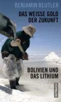 Cover: 9783867891264 | Das weiße Gold der Zukunft | Bolivien und das Lithium, Rotbuch | Buch
