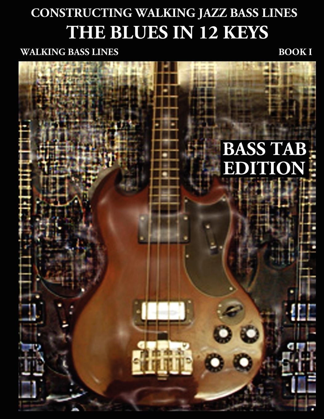 Cover: 9780982957004 | Constructing Walking Jazz Bass Lines Book I Walking Bass Lines | Buch