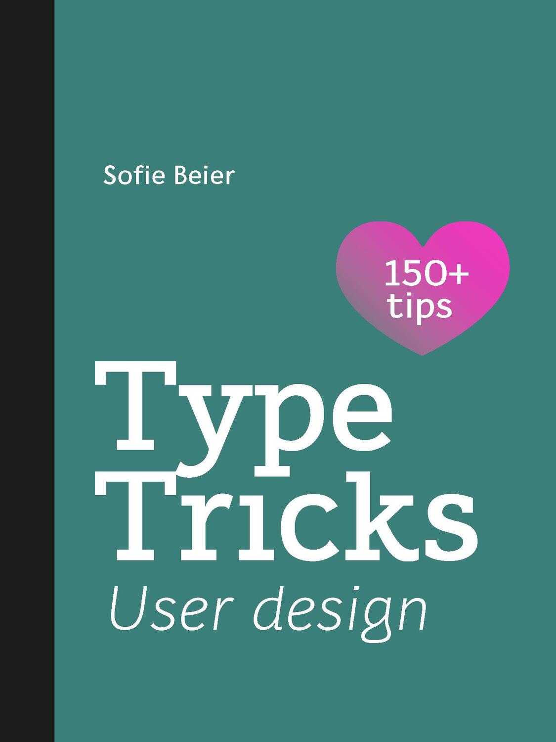 Cover: 9789063696368 | Type Tricks: User Design | Your Personal Guide to User Design | Beier