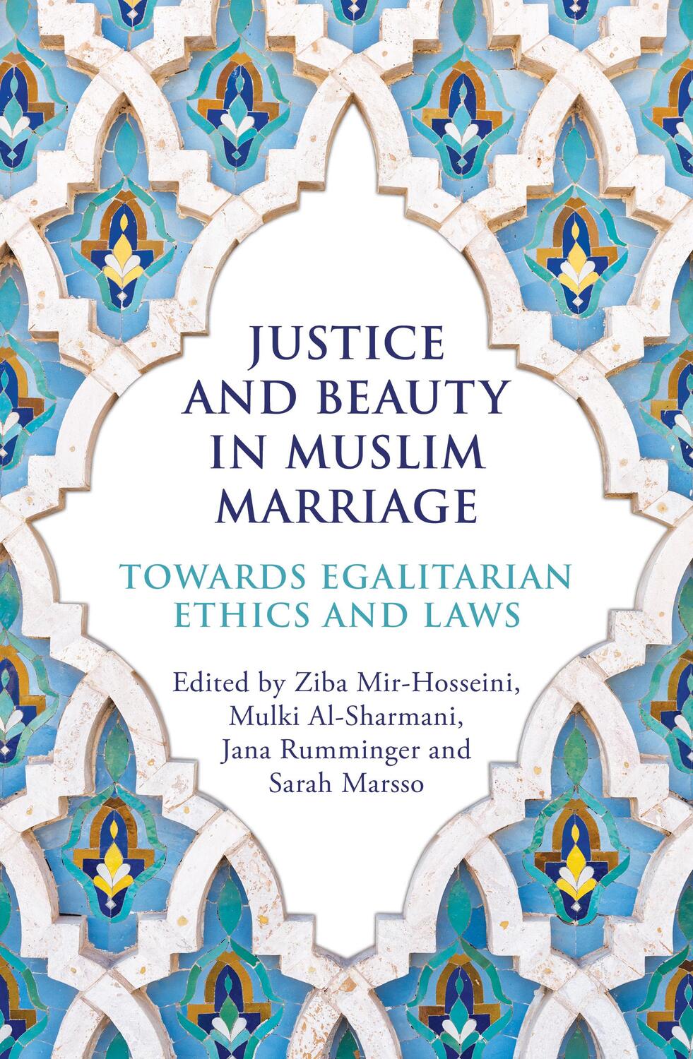 Cover: 9780861544479 | Justice and Beauty in Muslim Marriage | Ziba Mir-Hosseini (u. a.)