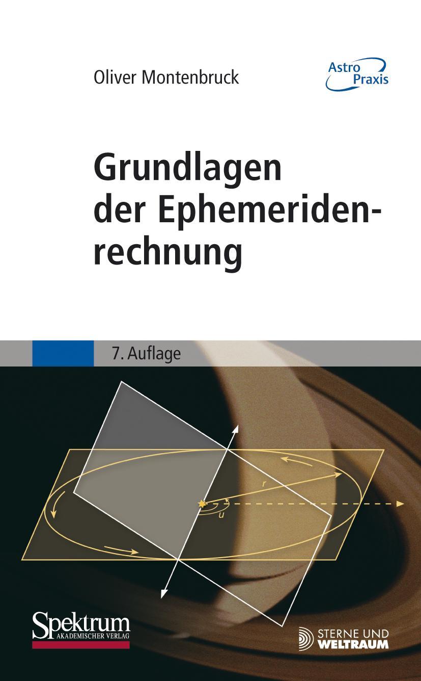 Cover: 9783827422910 | Grundlagen der Ephemeridenrechnung | Oliver Montenbruck | Taschenbuch