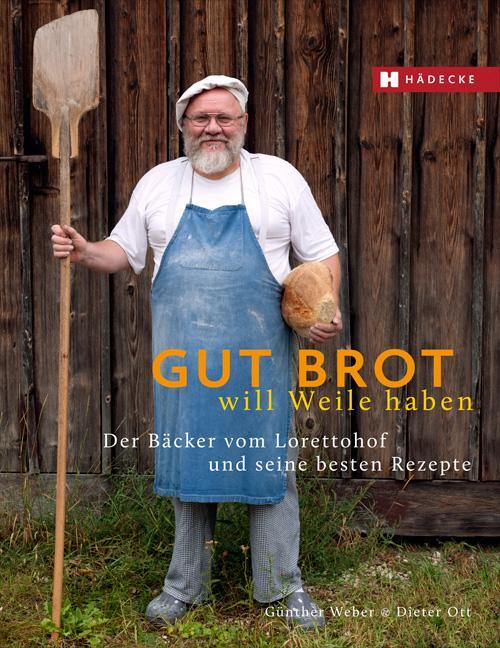 Cover: 9783775006538 | Gut Brot will Weile haben | Günther Weber (u. a.) | Buch | Deutsch