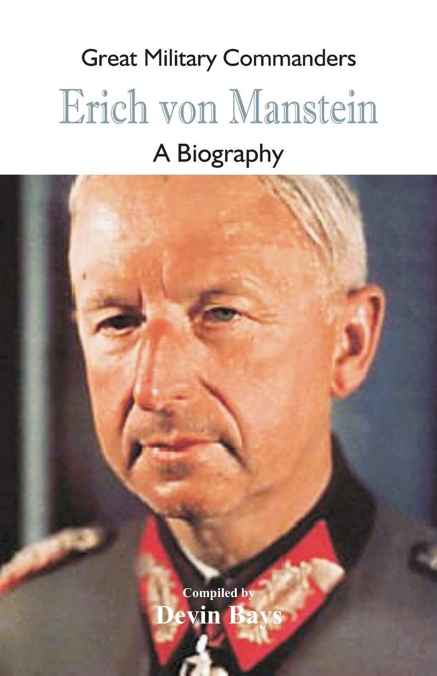 Cover: 9789352979462 | Great Military Commanders - Erich von Manstein | A Biography | Buch