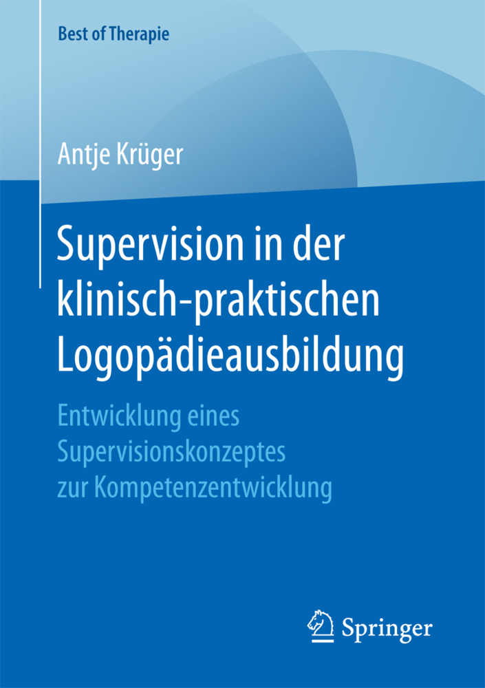 Cover: 9783658167615 | Supervision in der klinisch-praktischen Logopädieausbildung | Krüger