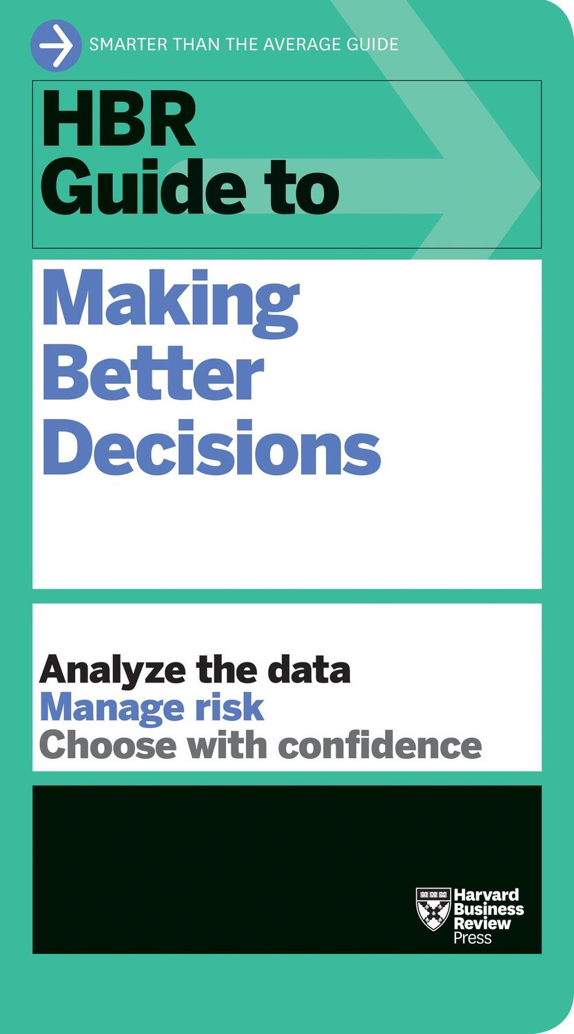 Cover: 9781633698154 | HBR Guide to Making Better Decisions | Harvard Business Review | Buch