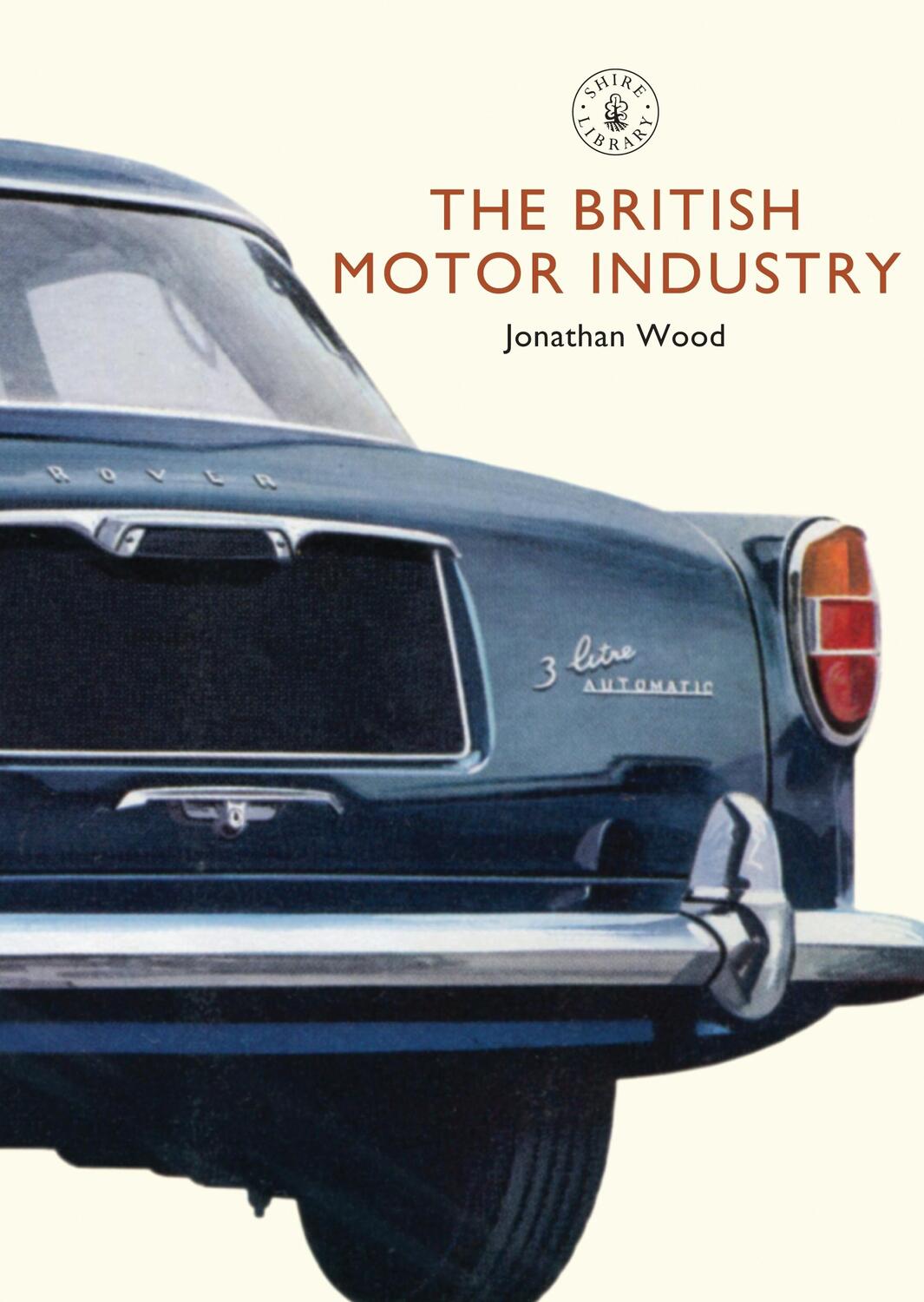 Cover: 9780747807681 | The British Motor Industry | Jonathan Wood | Taschenbuch | Englisch