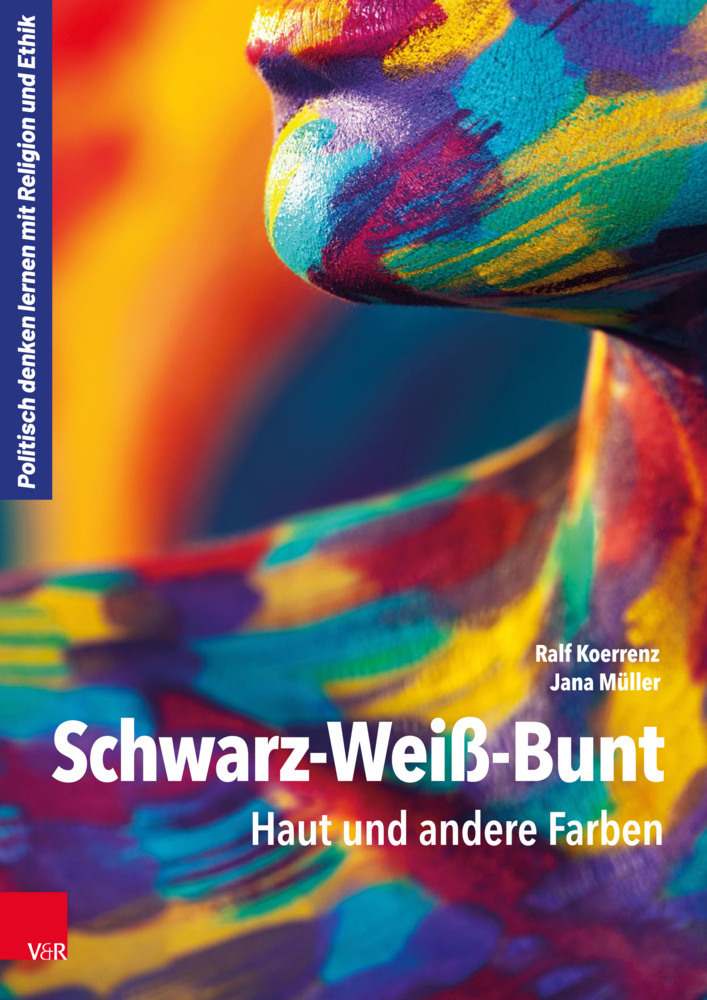 Cover: 9783525703120 | Schwarz-Weiß-Bunt | Haut und andere Farben | Ralf Koerrenz (u. a.)