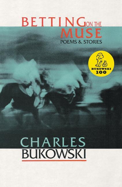 Cover: 9781574230017 | Betting on the Muse | Charles Bukowski | Taschenbuch | Englisch | 2015