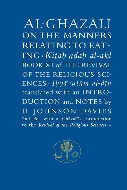 Cover: 9781911141037 | Al-Ghazali on the Manners Relating to Eating | Abu Hamid al-Ghazali