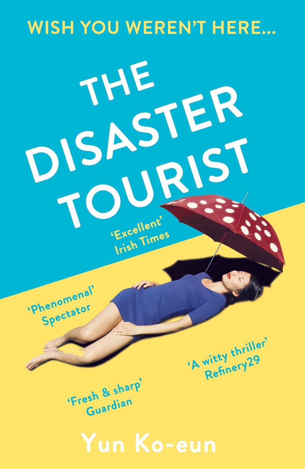Cover: 9781788163156 | The Disaster Tourist | Yun Ko-Eun | Taschenbuch | Englisch | 2021