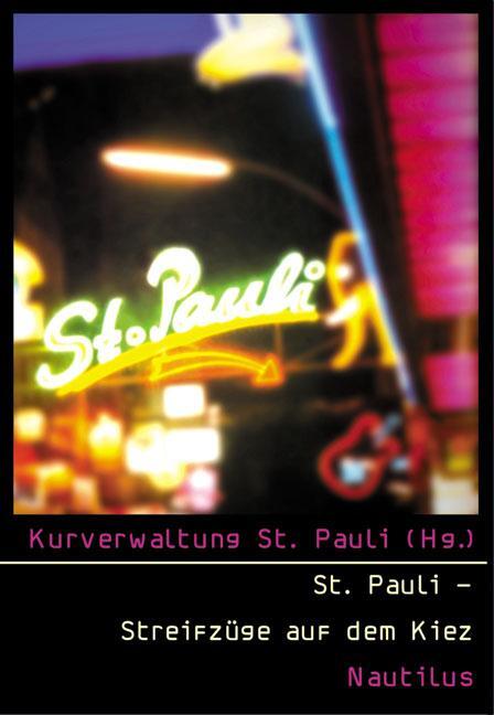 Cover: 9783894014766 | St. Pauli - Streifzüge auf dem Kiez | Gudrun Hammer | Taschenbuch