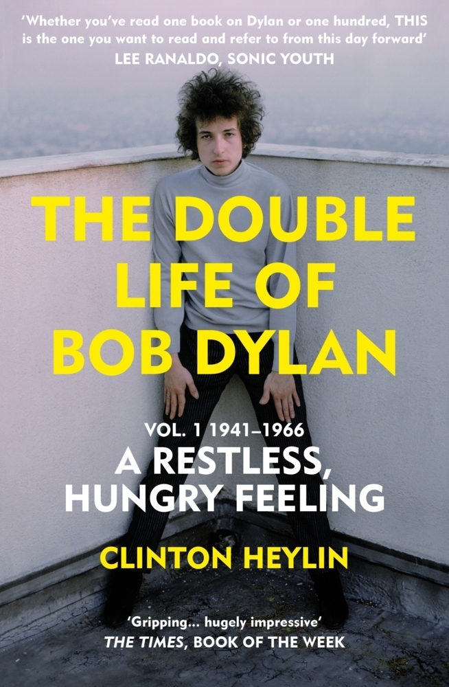 Cover: 9781529111590 | The Double Life of Bob Dylan Vol. 1 | Clinton Heylin | Taschenbuch