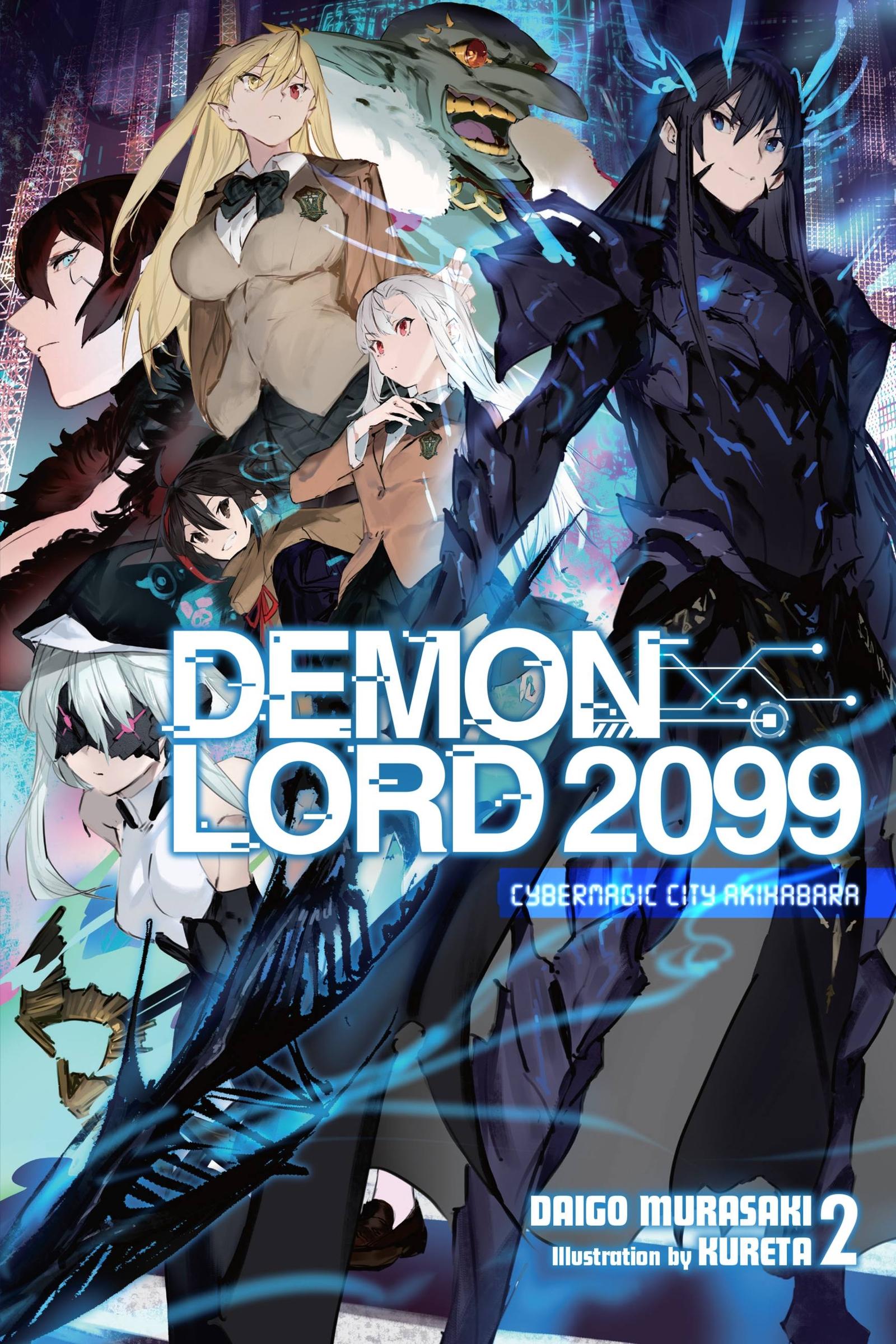 Cover: 9781975343026 | Demon Lord 2099, Vol. 2 (Light Novel) | Cybermagic City Akihabara