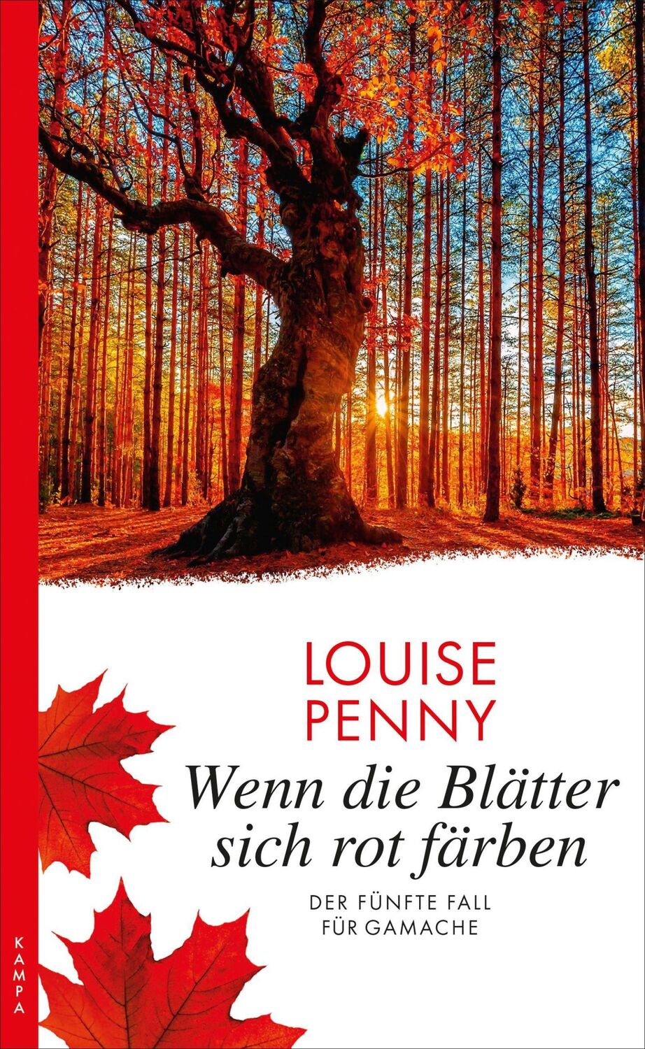 Cover: 9783311120193 | Wenn die Blätter sich rot färben | Der fünfte Fall für Gamache | Penny