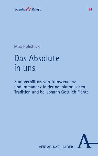Cover: 9783495994917 | Das Absolute in uns | Max Rohstock | Taschenbuch | 392 S. | Deutsch