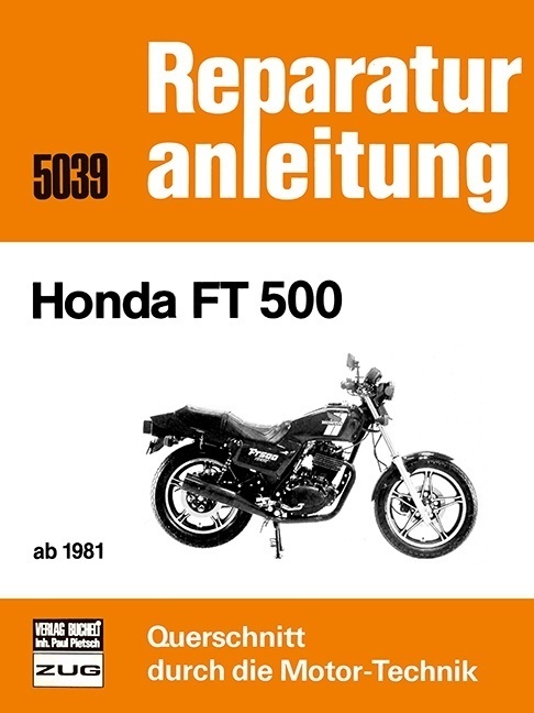 Cover: 9783716816066 | Honda FT 500 ab 1981 | Reprint der 8. Auflage 1983 | Taschenbuch