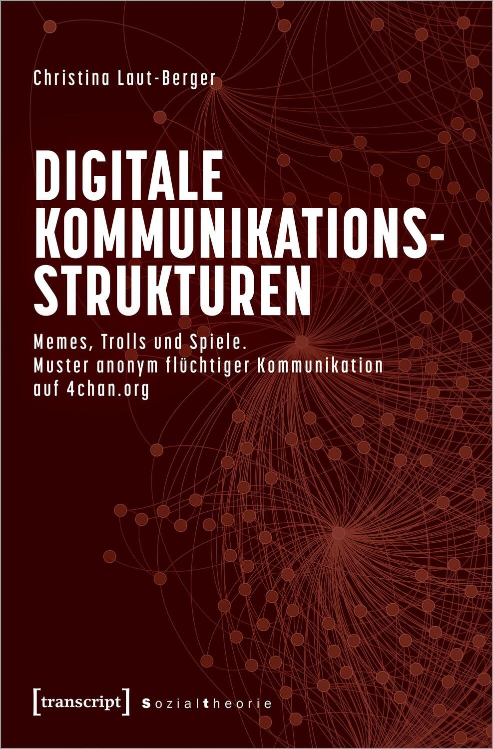Cover: 9783837668544 | Digitale Kommunikationsstrukturen | Christina Laut-Berger | Buch