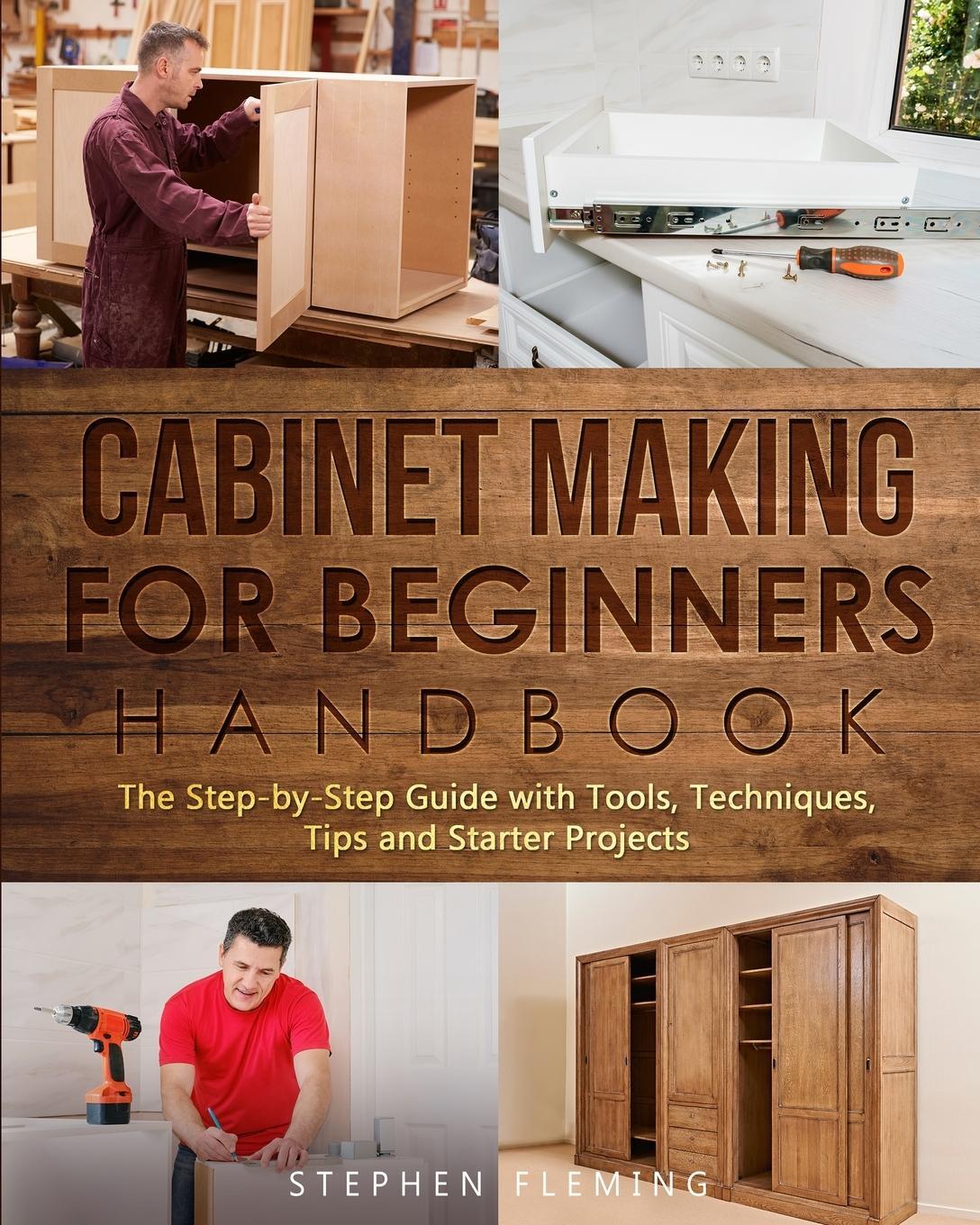 Cover: 9781649212467 | Cabinet making for Beginners Handbook | Stephen Fleming | Taschenbuch