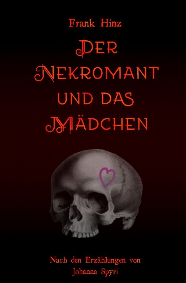 Cover: 9783748556312 | Der Nekromant und das Mädchen | Frank Hinz | Taschenbuch | Deutsch