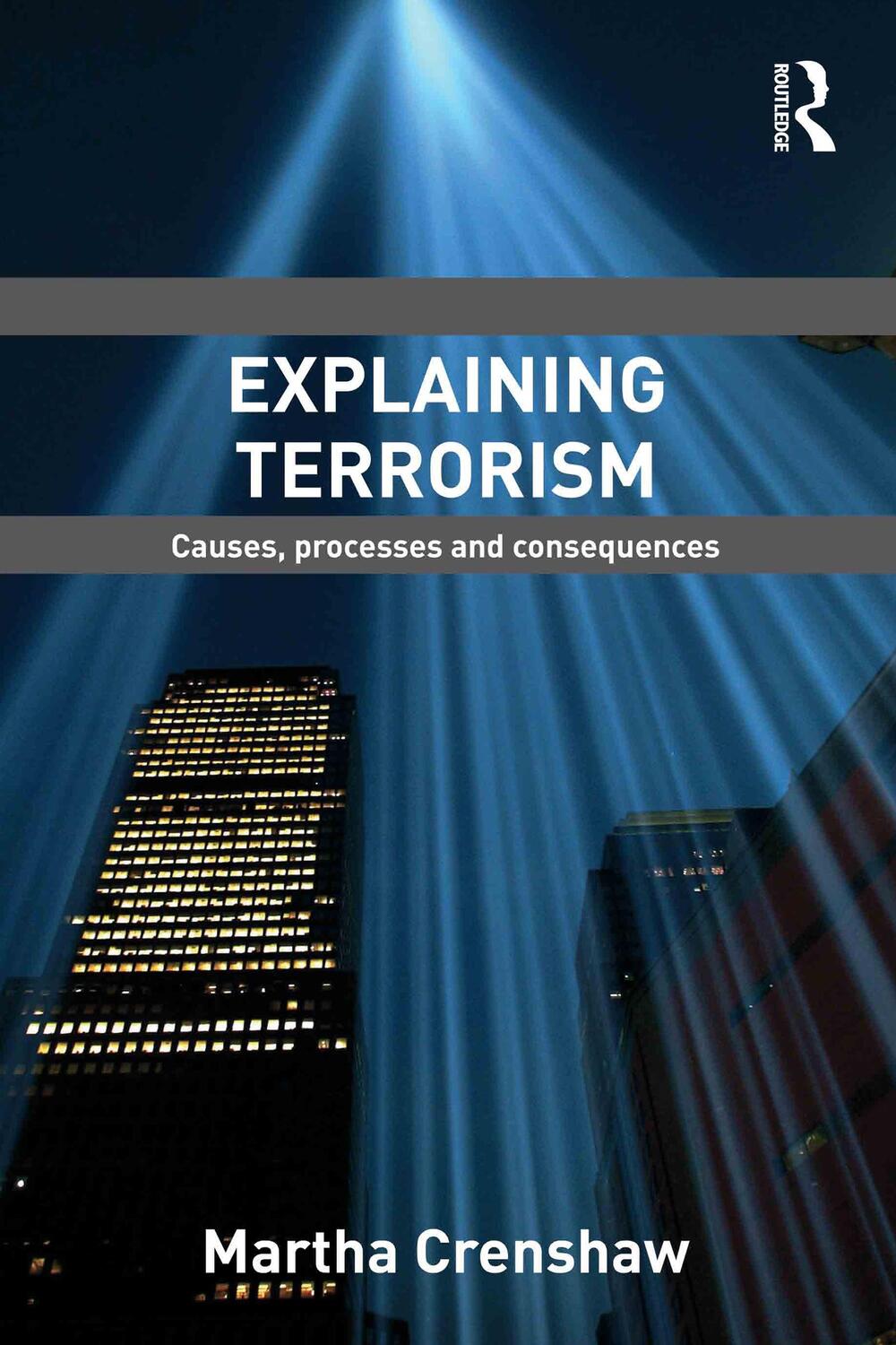 Cover: 9780415780513 | Explaining Terrorism | Causes, Processes and Consequences | Crenshaw