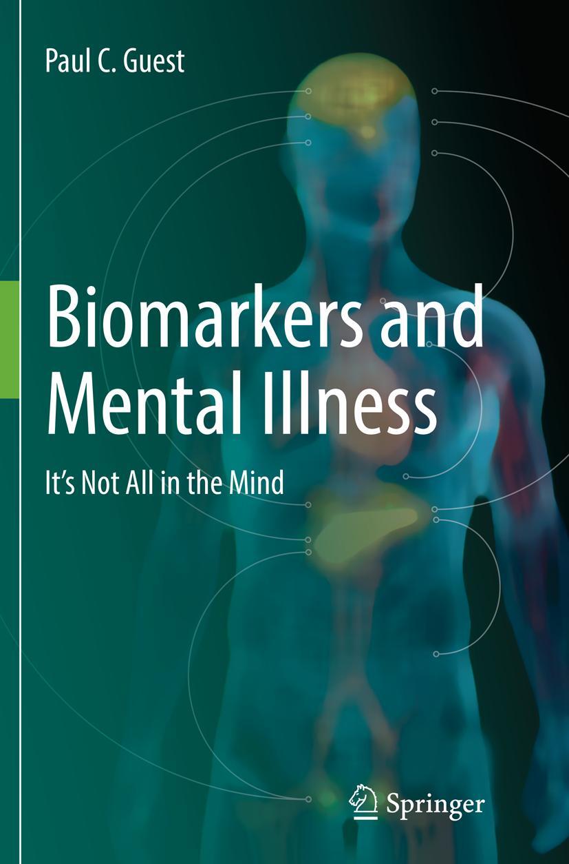 Cover: 9783319834375 | Biomarkers and Mental Illness | It¿s Not All in the Mind | Guest | XII