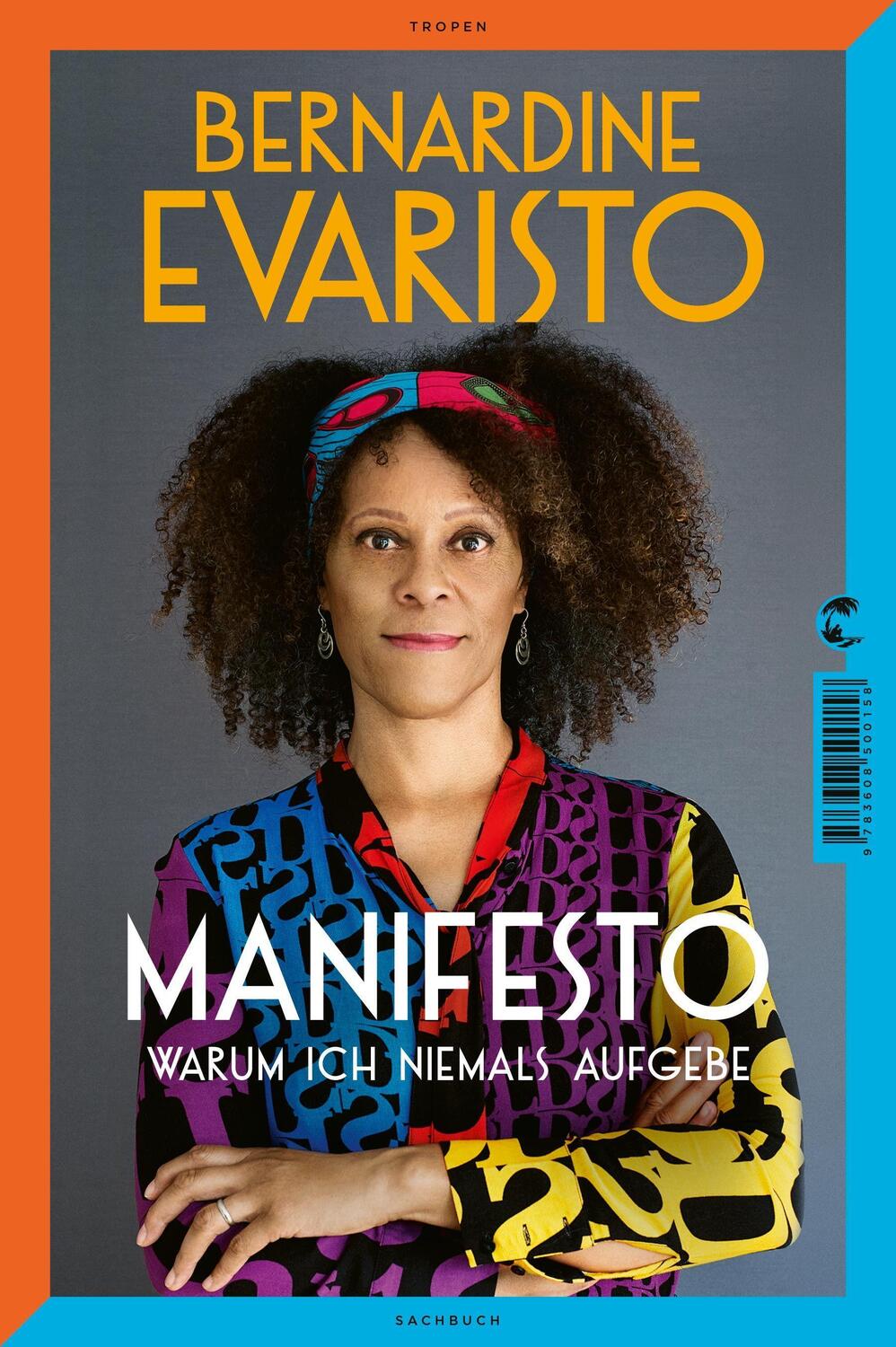 Cover: 9783608500158 | Manifesto. Warum ich niemals aufgebe. Ein inspirierendes Buch über...