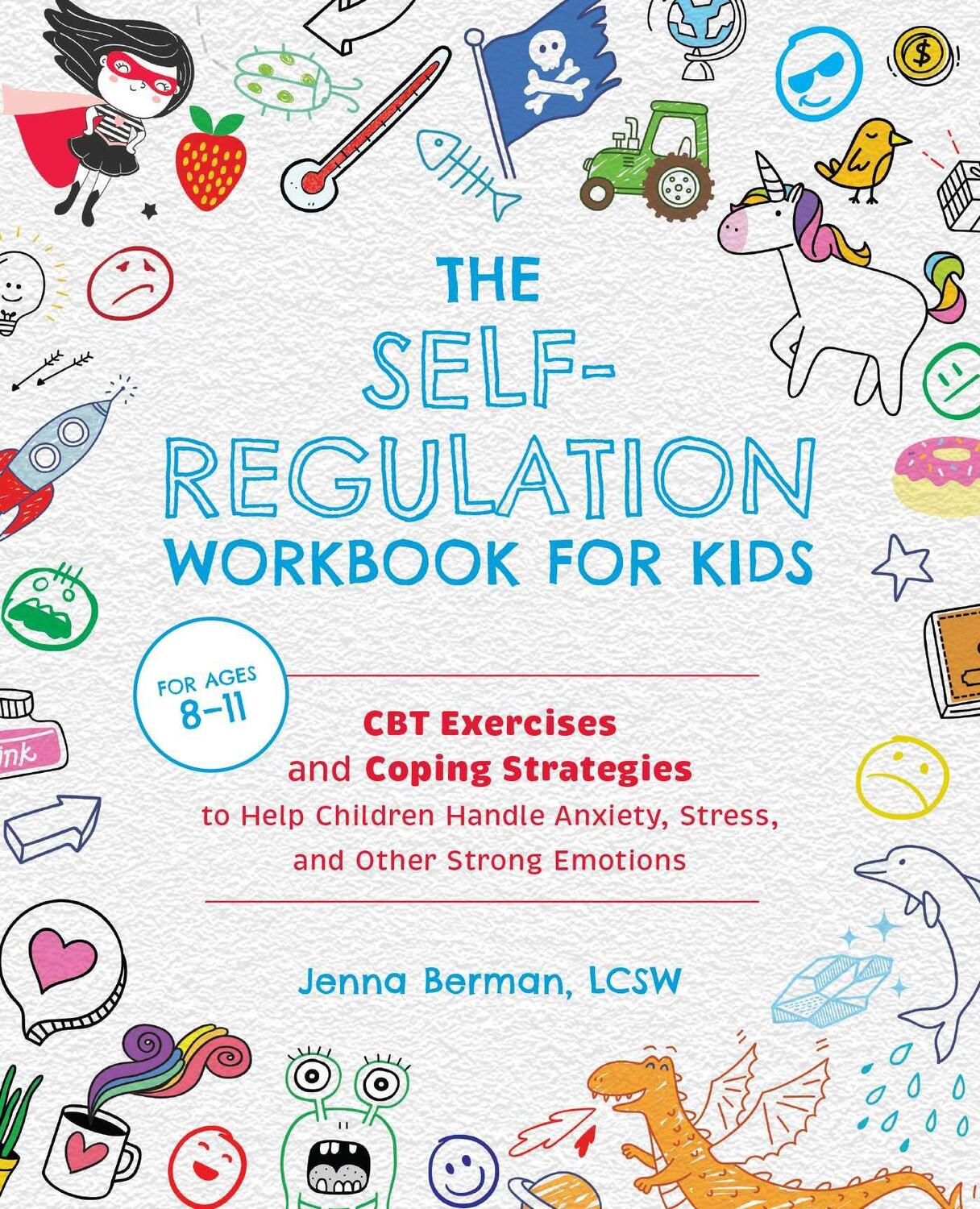 Cover: 9781646041831 | The Self-regulation Workbook For Kids | Jenna Berman | Taschenbuch