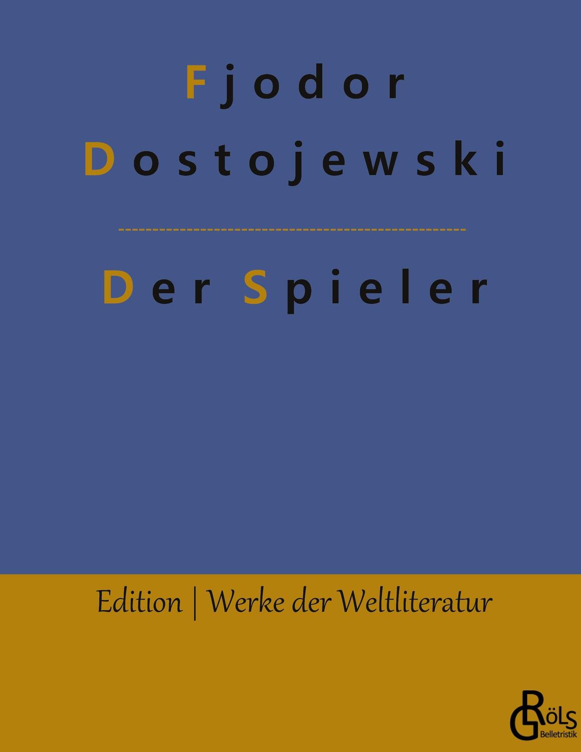 Cover: 9783966370790 | Der Spieler | Gebundene Ausgabe | Fjodor Dostojewski | Buch | 188 S.