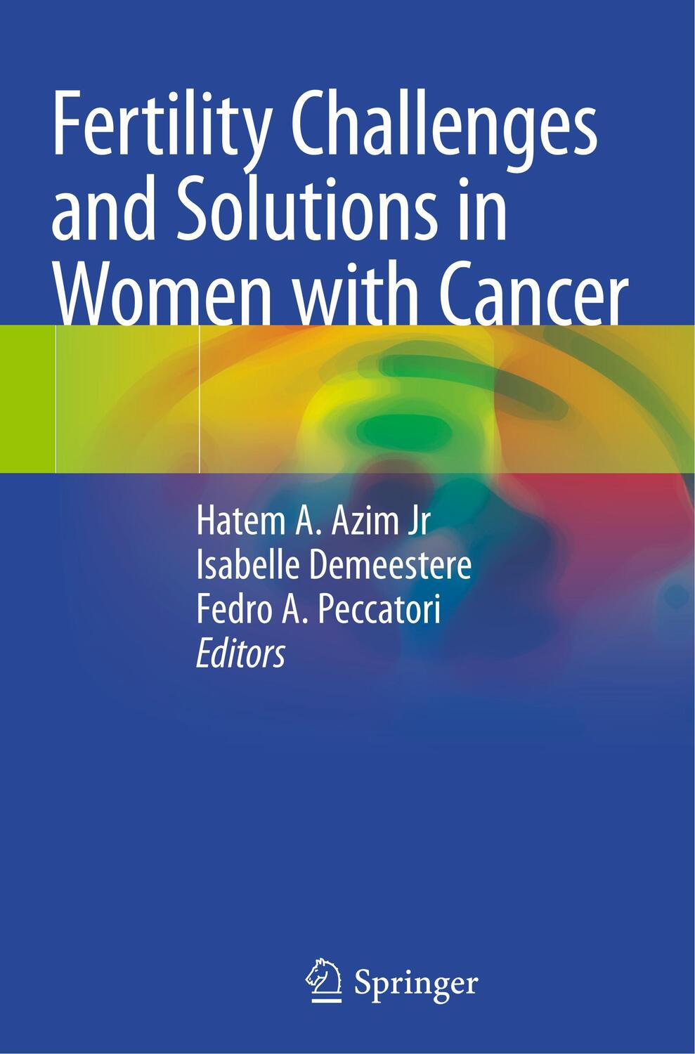 Cover: 9783030240882 | Fertility Challenges and Solutions in Women with Cancer | Jr (u. a.)