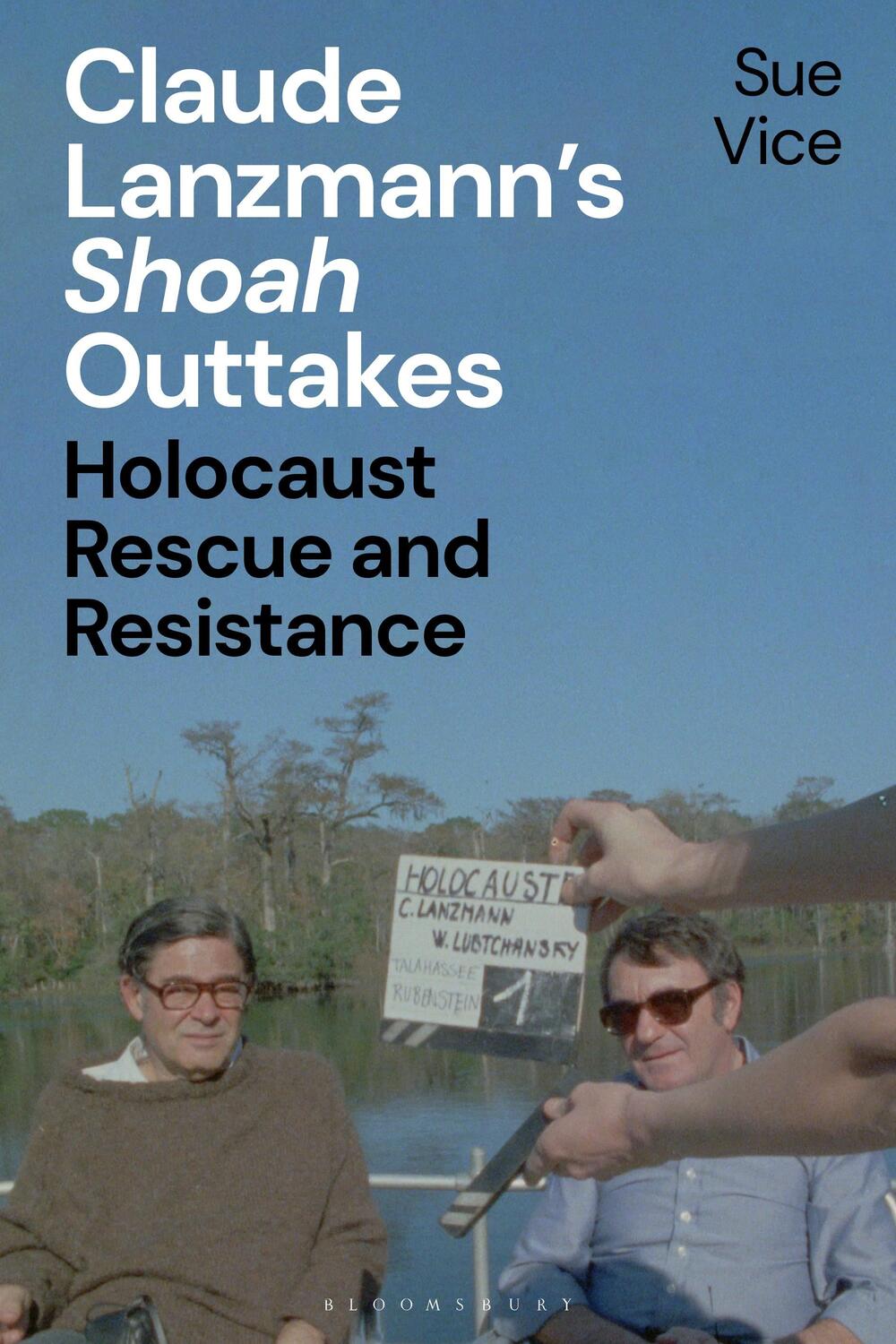 Cover: 9781350357464 | Claude Lanzmann's 'Shoah' Outtakes | Holocaust Rescue and Resistance