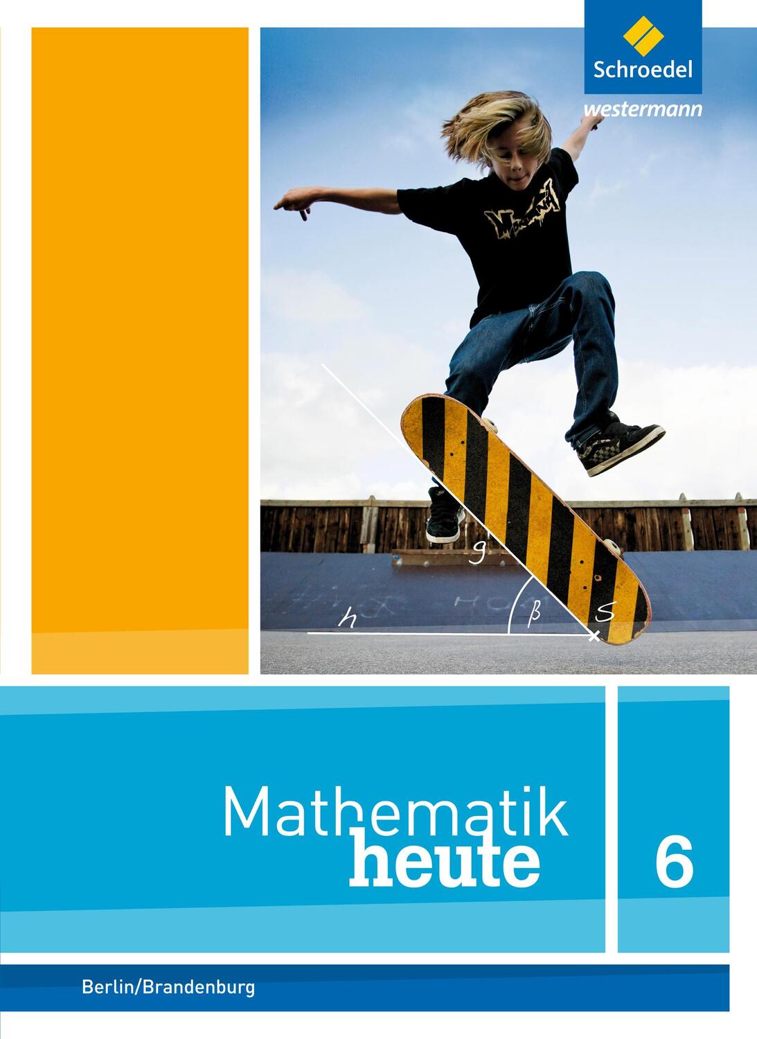 Cover: 9783507811478 | Mathematik heute 6. Schülerband. Grundschulen. Berlin und Brandenburg