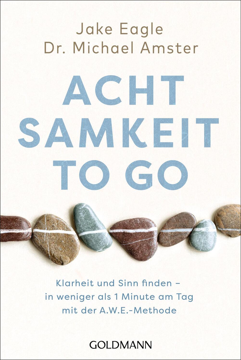 Cover: 9783442223848 | Achtsamkeit to go | Jake Eagle (u. a.) | Taschenbuch | 336 S. | 2023