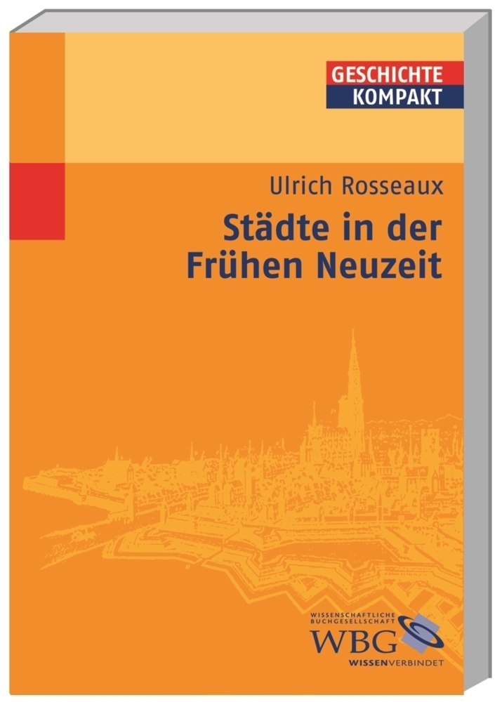 Cover: 9783534166749 | Städte in der Frühen Neuzeit | Ulrich Rosseaux | Taschenbuch | VII
