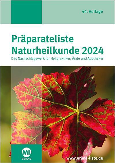 Cover: 9783964746221 | Präparateliste der Naturheilkunde 2024 | Die GRÜNE Liste | ML Verlag