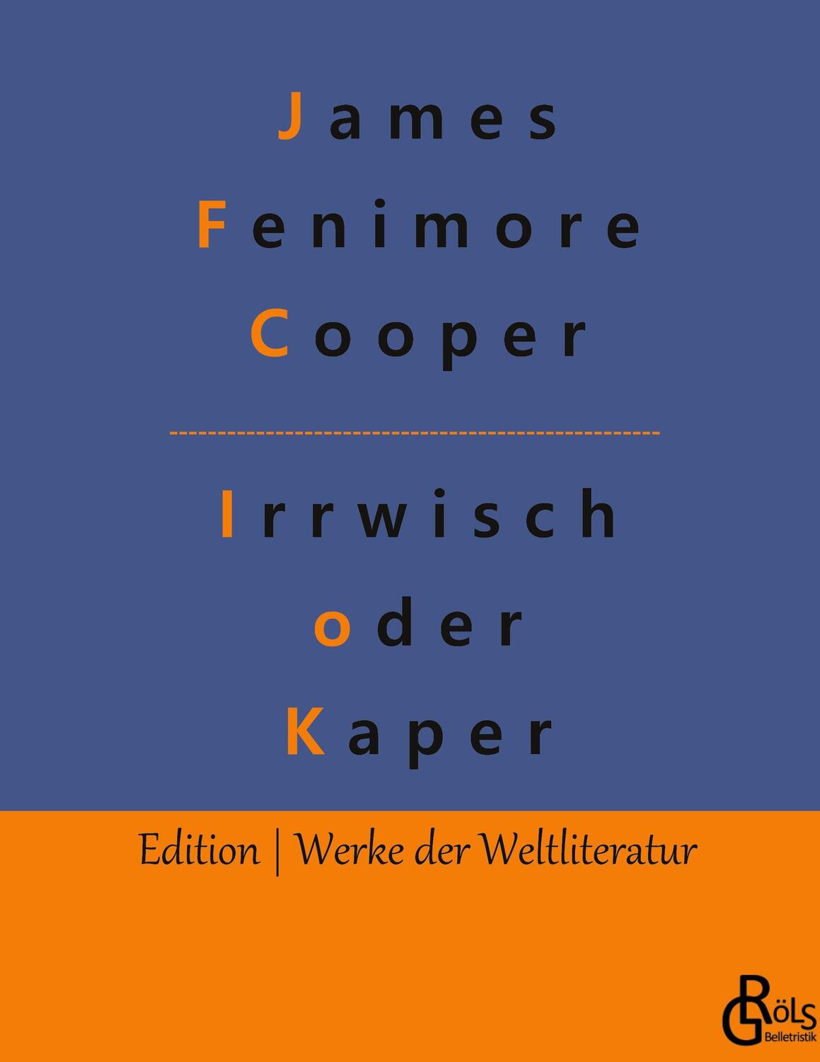 Cover: 9783966375368 | Der Irrwisch oder der Kaper | James Fenimore Cooper | Buch | 392 S.
